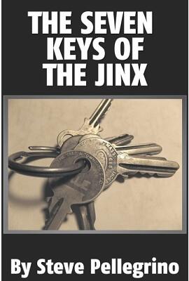 Steve Pellegrino - Seven Keys of the Jinx - Click Image to Close